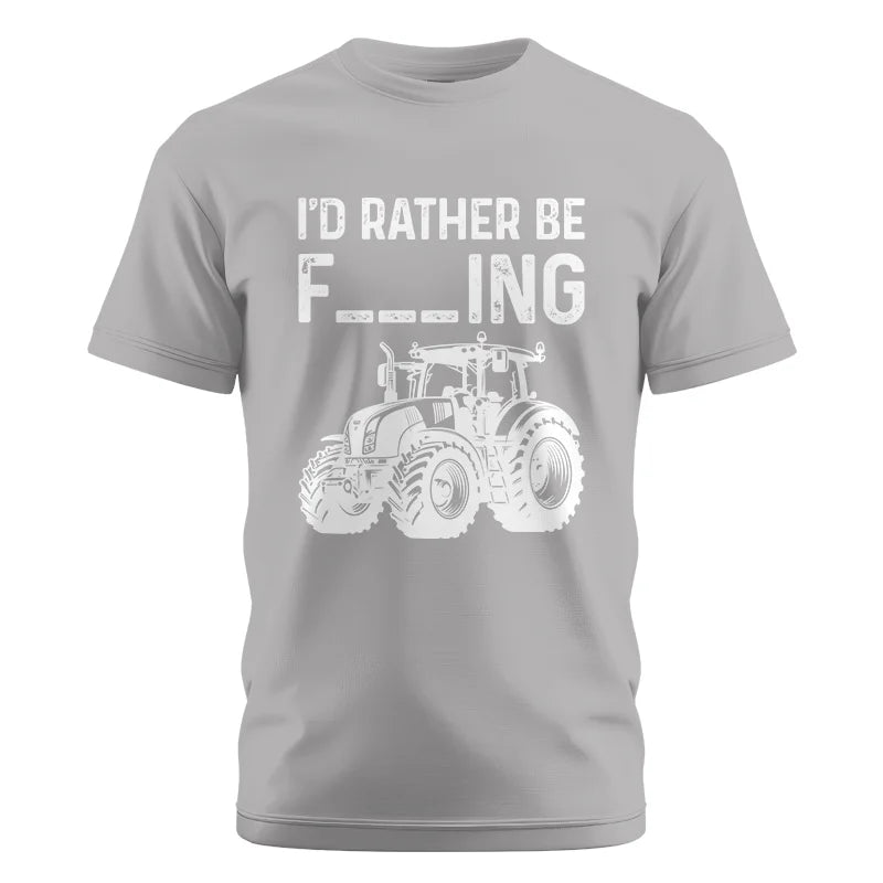 Funny I Would Rather Be Farming Tractor 2 - Unisex Cotton Crew Tee