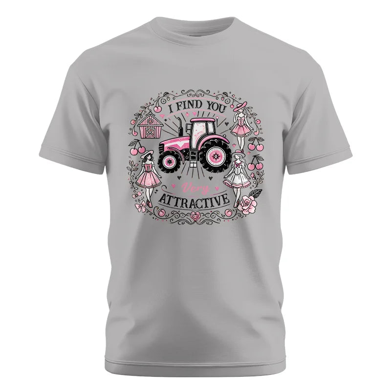 I Find You Very Attractive Pink Cherry - Unisex Cotton Crew Tee