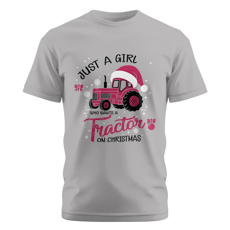 Just A Girl Who Want A Tractor On Christmas - Unisex Cotton Crew Tee