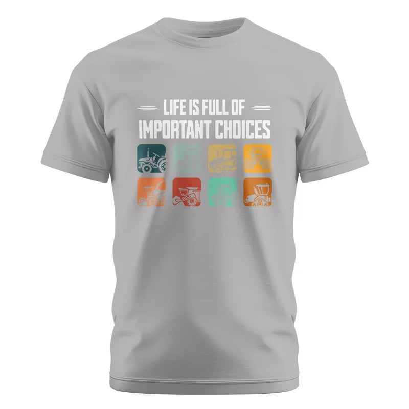 Image of Life Is Full Important Choices 36 - Unisex Cotton Crew Tee