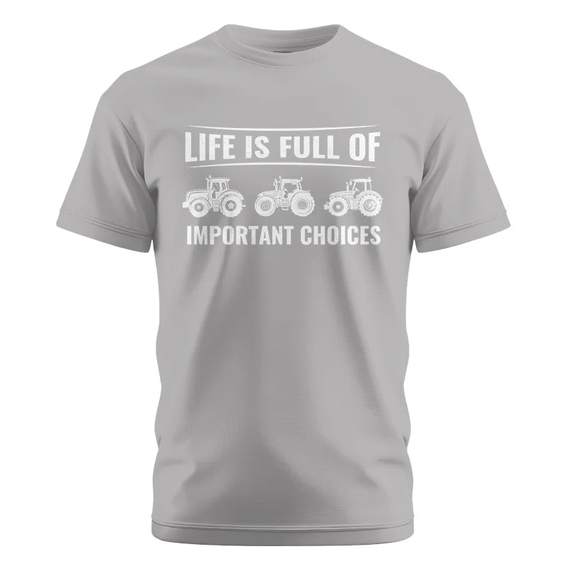 Image of Life Is Full Of Important Choices 16 - Unisex Cotton Crew Tee