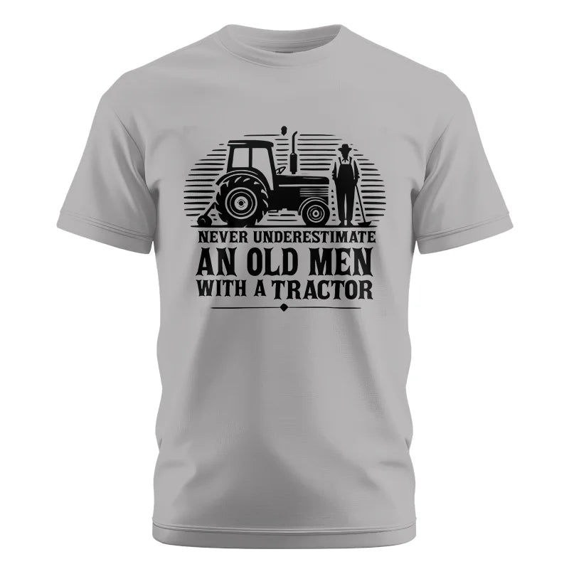 Never Underestimate An Old Men With A Tractor - Unisex Cotton Crew Tee