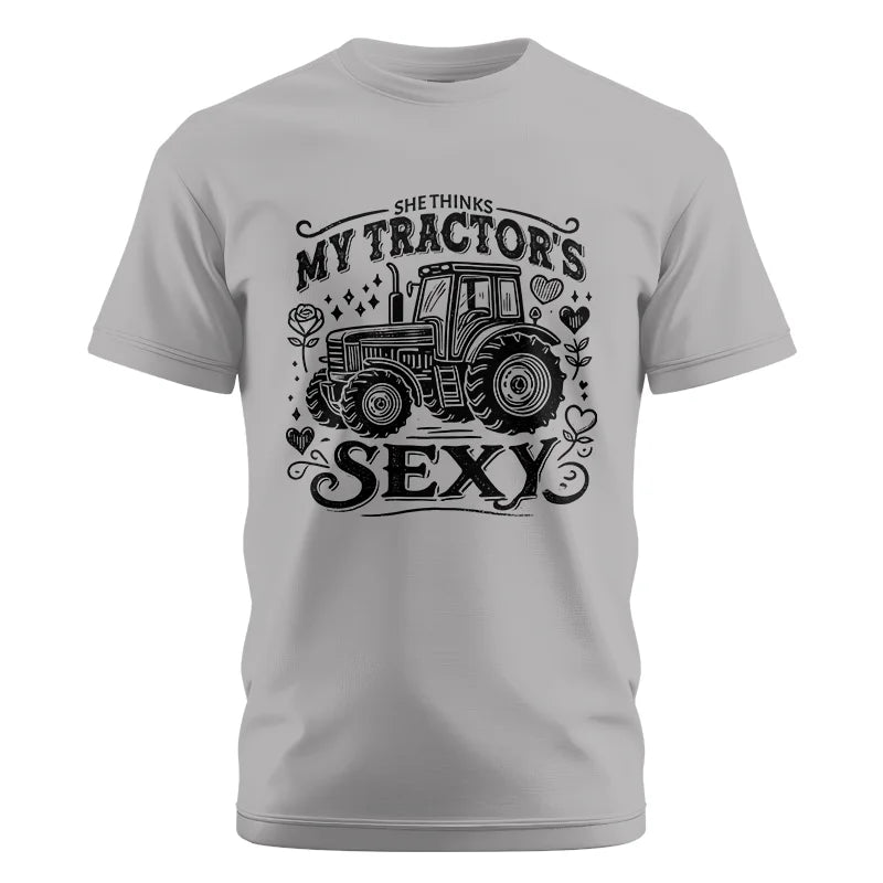 She Thinks My Tractor's Sexy - Unisex Cotton Crew Tee