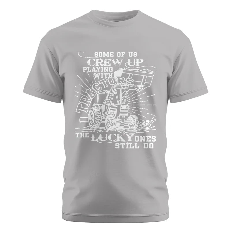 Some Of Us Grew Up Playing With Tractors 1 - Unisex Cotton Crew Tee