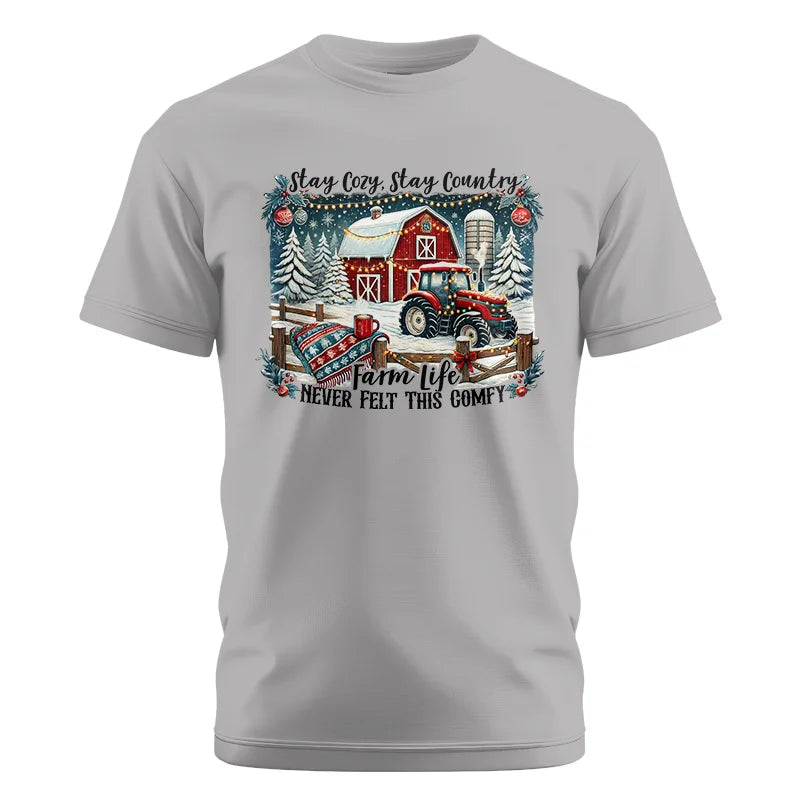 Stay Cozy_Stay Country_Farm Life Never Felt This Comfy 3 - Unisex Cotton Crew Tee