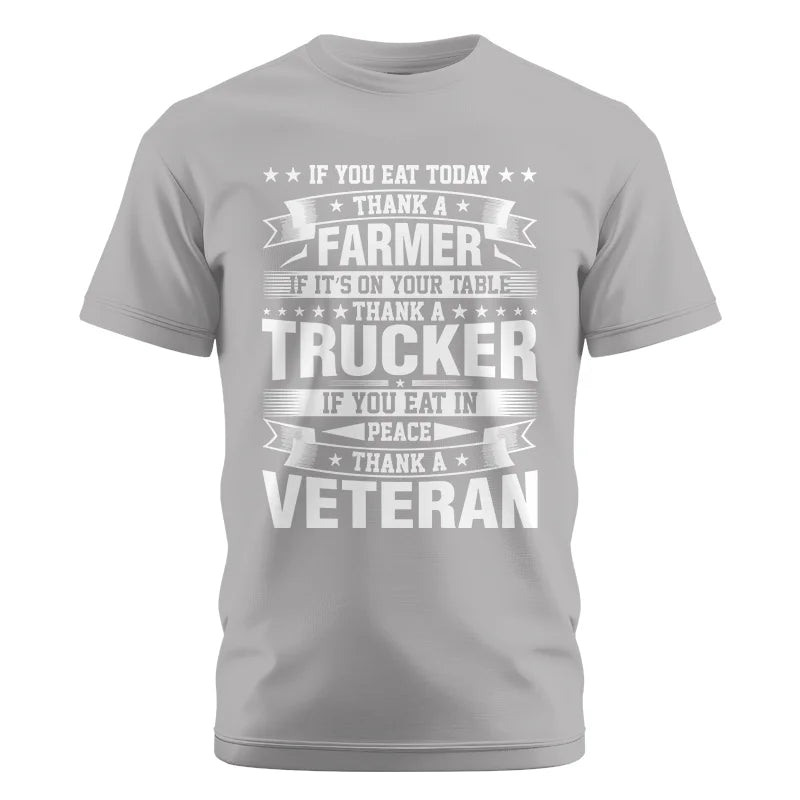 Image of Thank a Farmer Thank a Trucker Thank a Veteran Appreciation - Unisex Cotton Crew Tee