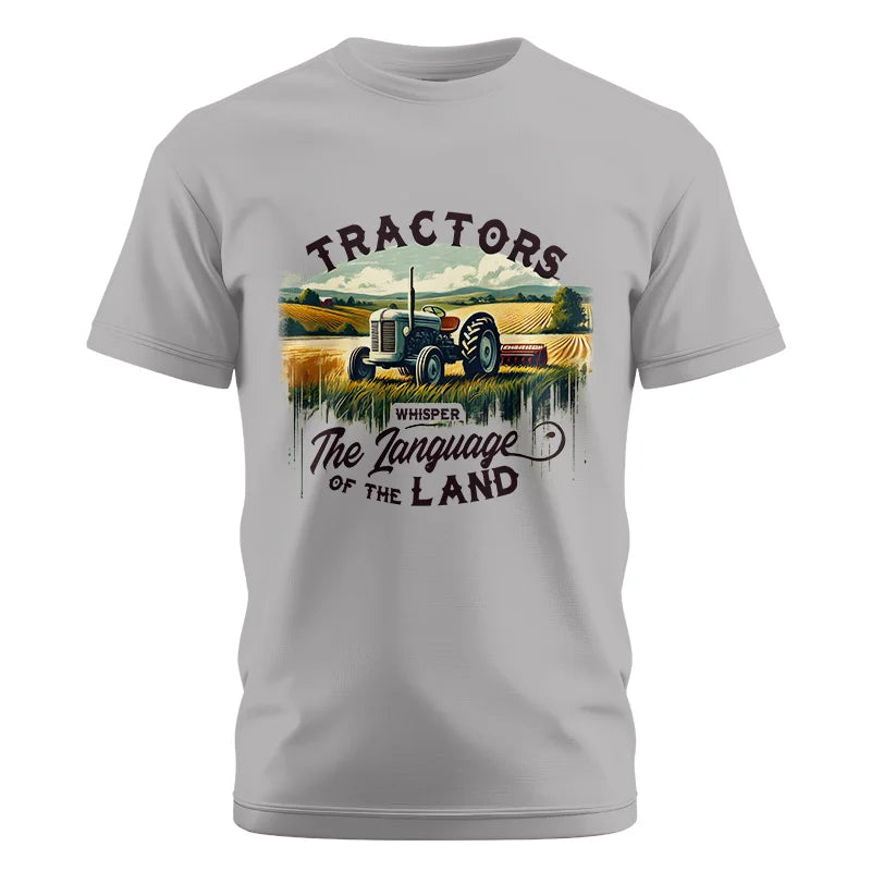 Tractors Whisper The Language Of The Land 2 - Unisex Cotton Crew Tee