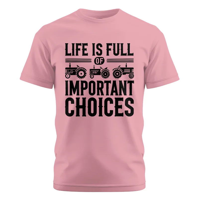 Life Is Full Of Important Choices 26 - Unisex Cotton Crew Tee