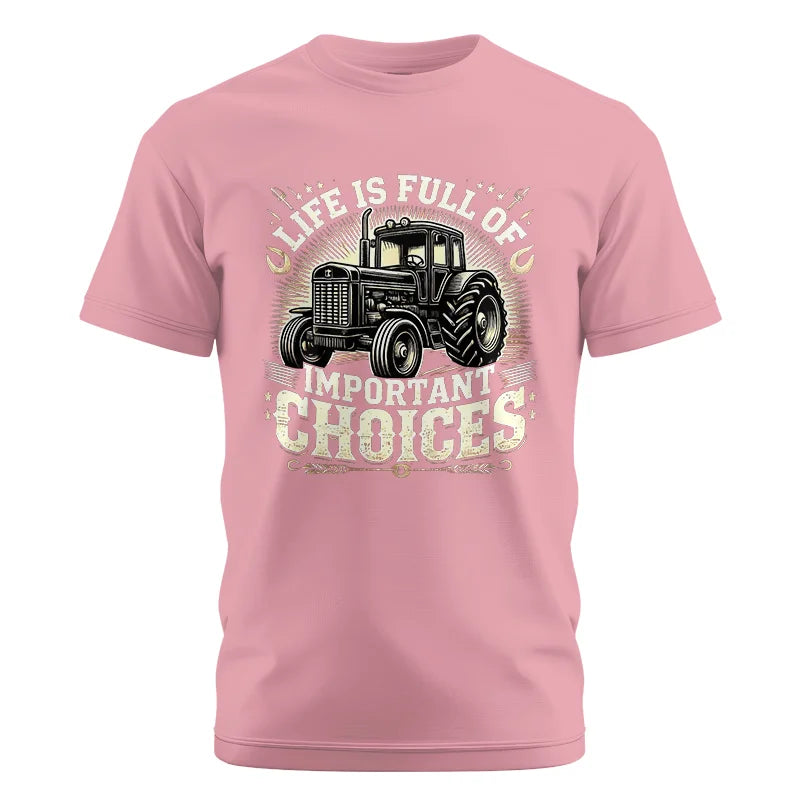 Life Is Full Of Important Choices 5 - Unisex Cotton Crew Tee