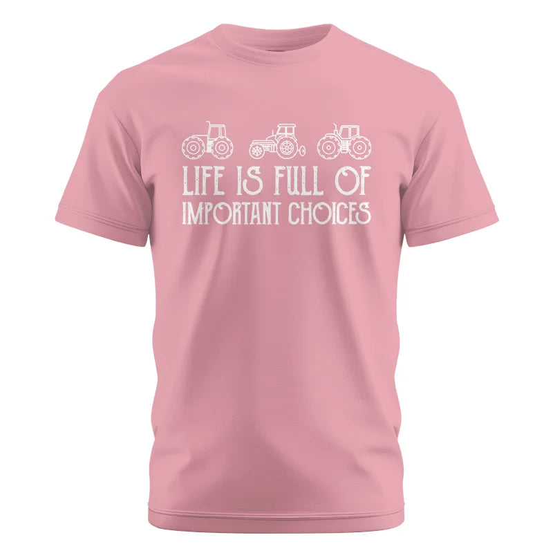 Life Is Full Of Important Choices 7 - Unisex Cotton Crew Tee