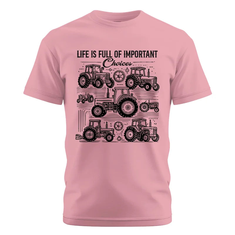 Image of Life Is Full Of Important Choices - Unisex Cotton Crew Tee