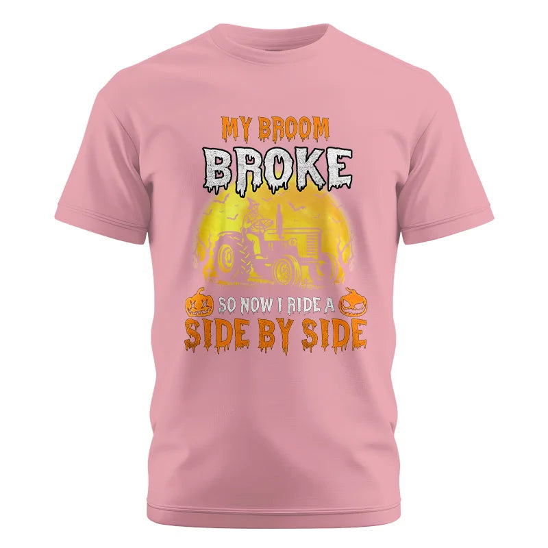 My Broom Broke_I Have A Tractor Halloween - Unisex Cotton Crew Tee