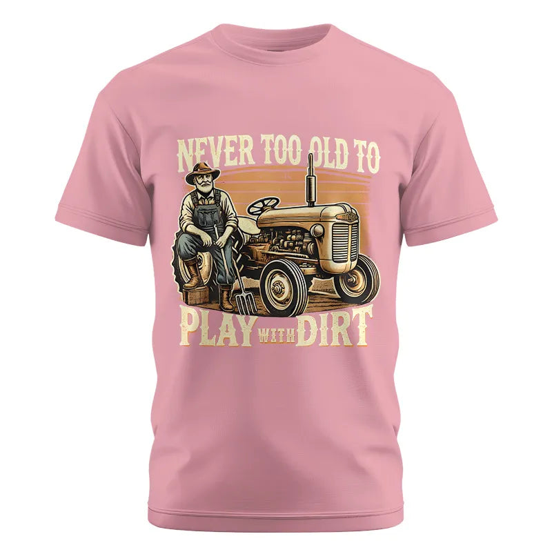 Image of Never Too Old To Play With Dirt - Unisex Cotton Crew Tee