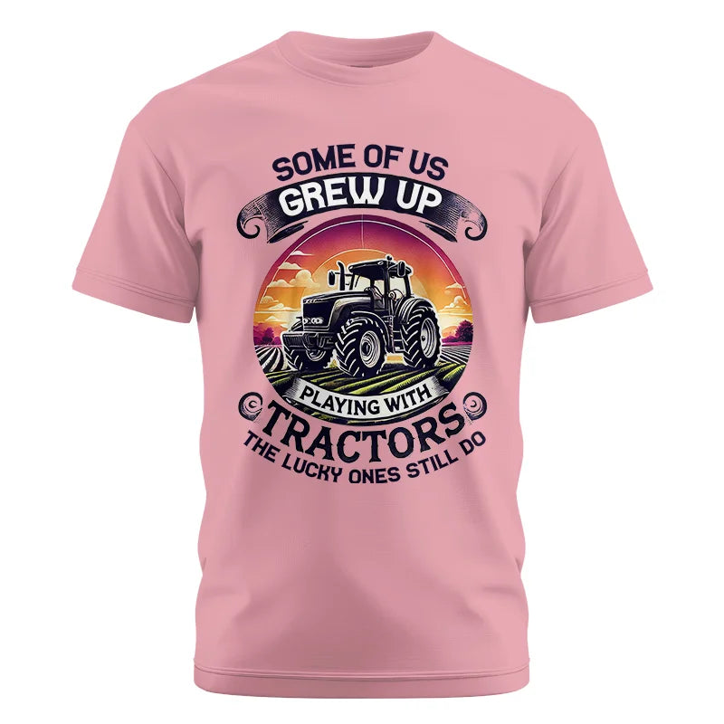 Some Of Us Grew Up Playing With Tractors 4 - Unisex Cotton Crew Tee