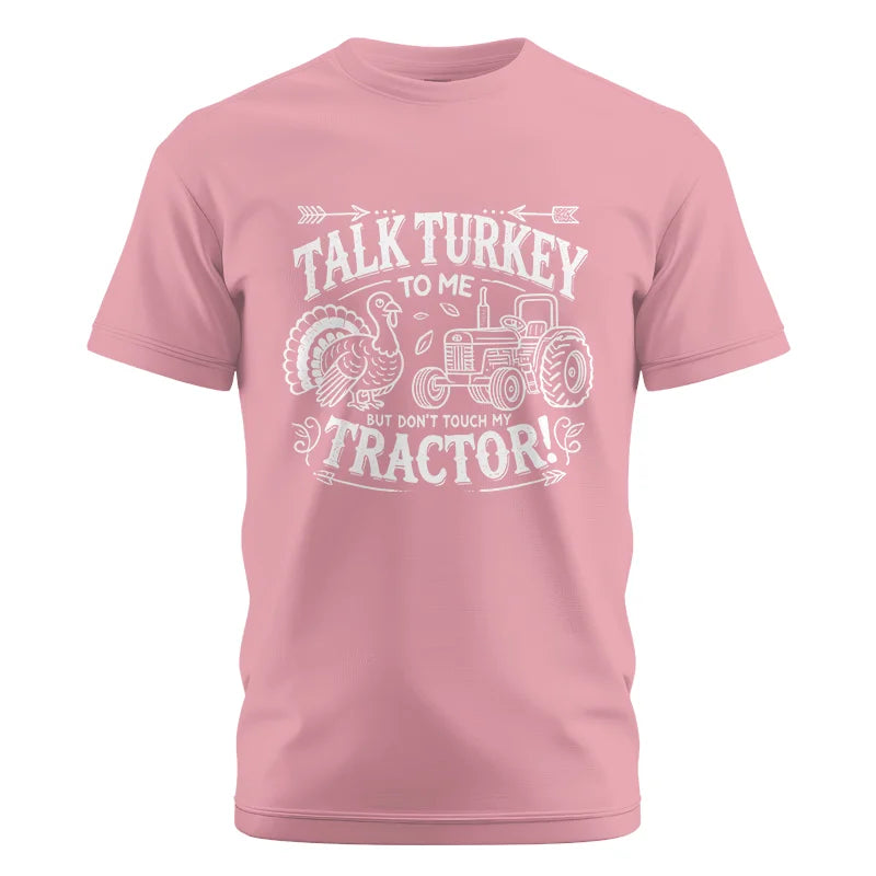 Talk Turkey to Me But Don’t Touch My Tractor 2 - Unisex Cotton Crew Tee