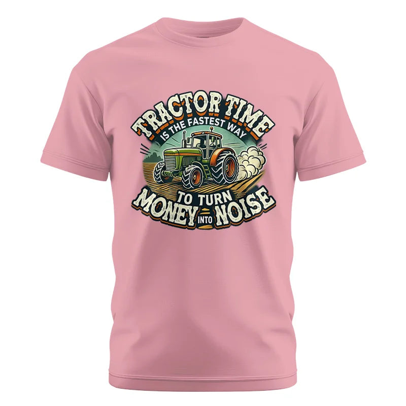 Tractor Time To Turn Money Into Noise - Unisex Cotton Crew Tee