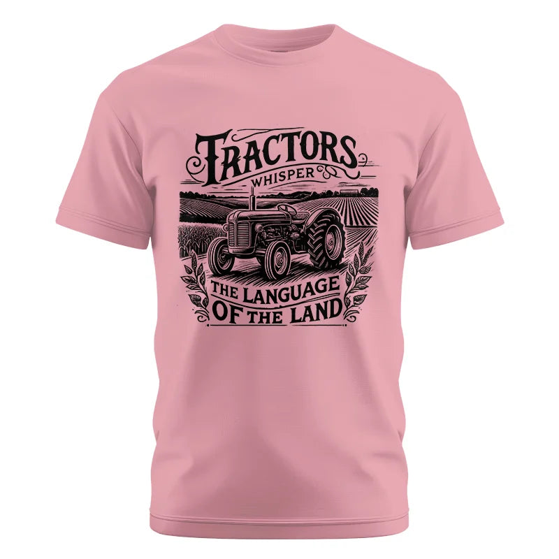 Tractors Whisper The Language Of The Land 1 - Unisex Cotton Crew Tee