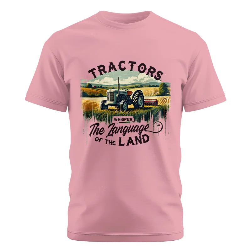 Tractors Whisper The Language Of The Land 2 - Unisex Cotton Crew Tee