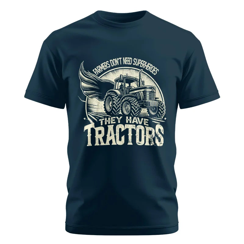 Farmers Don’t Need Superheroes They Have Tractors - Unisex Cotton Crew Tee