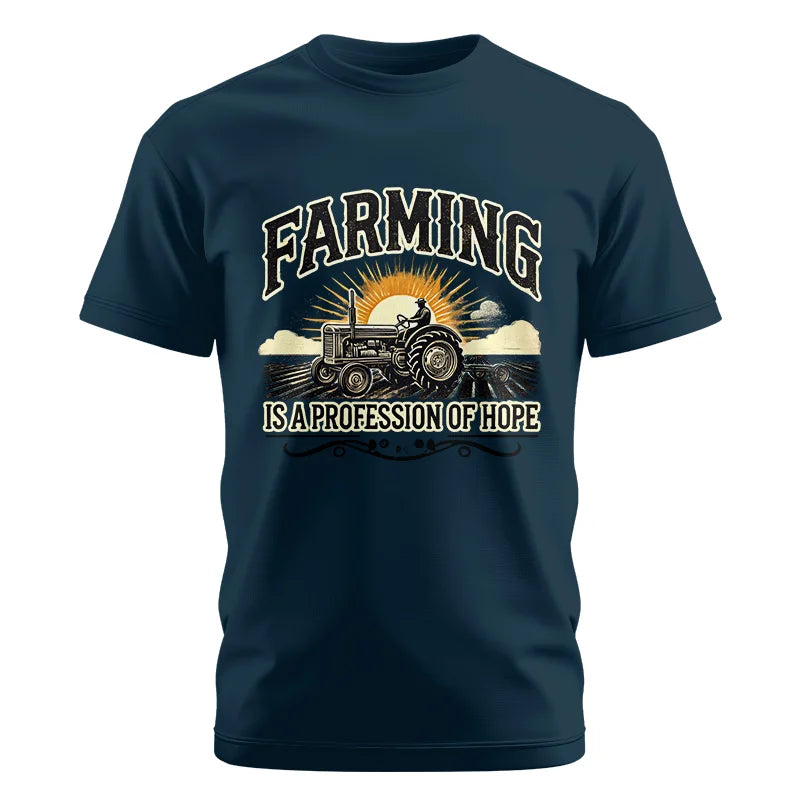 Farming Is A Profession Of Hope 1 - Unisex Cotton Crew Tee