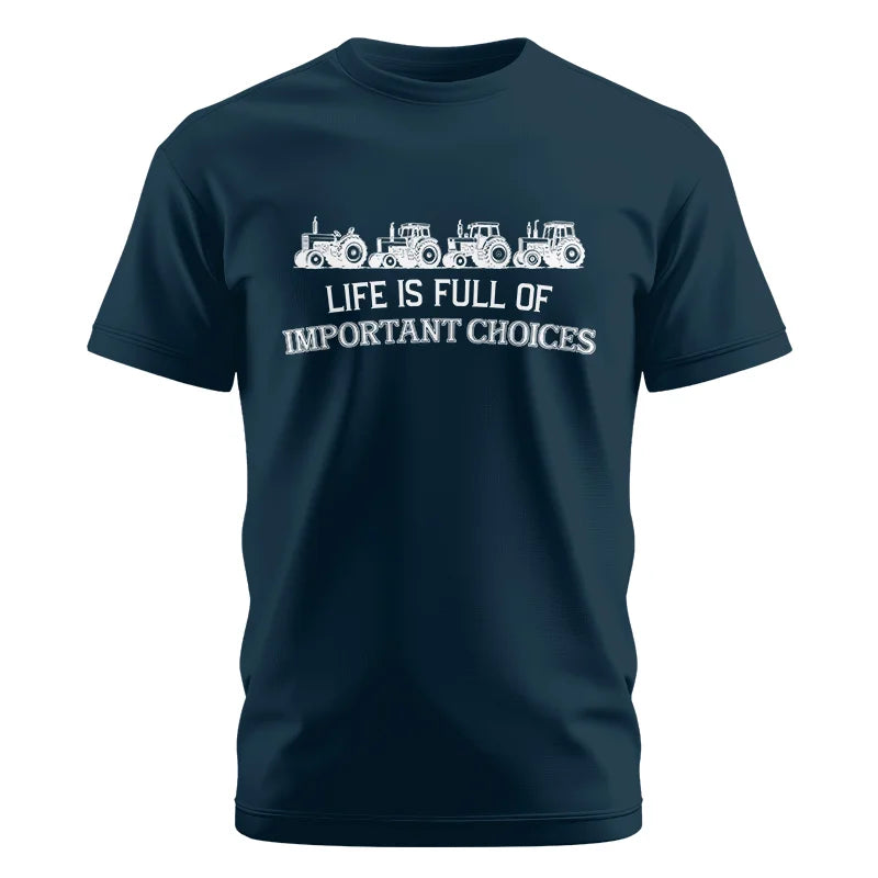 Life Is Full Of Important Choices 11 - Unisex Cotton Crew Tee