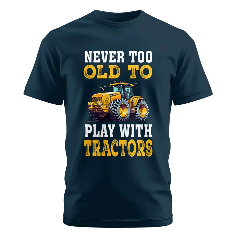 Never Too Old - Unisex Cotton Crew Tee