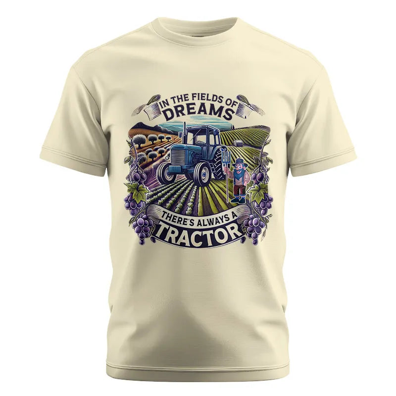 In The Fields Of Dreams There's Always A Tractor 1 - Unisex Cotton Crew Tee