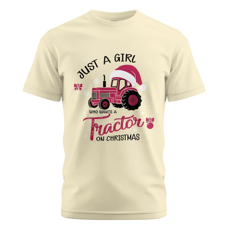 Just A Girl Who Want A Tractor On Christmas - Unisex Cotton Crew Tee