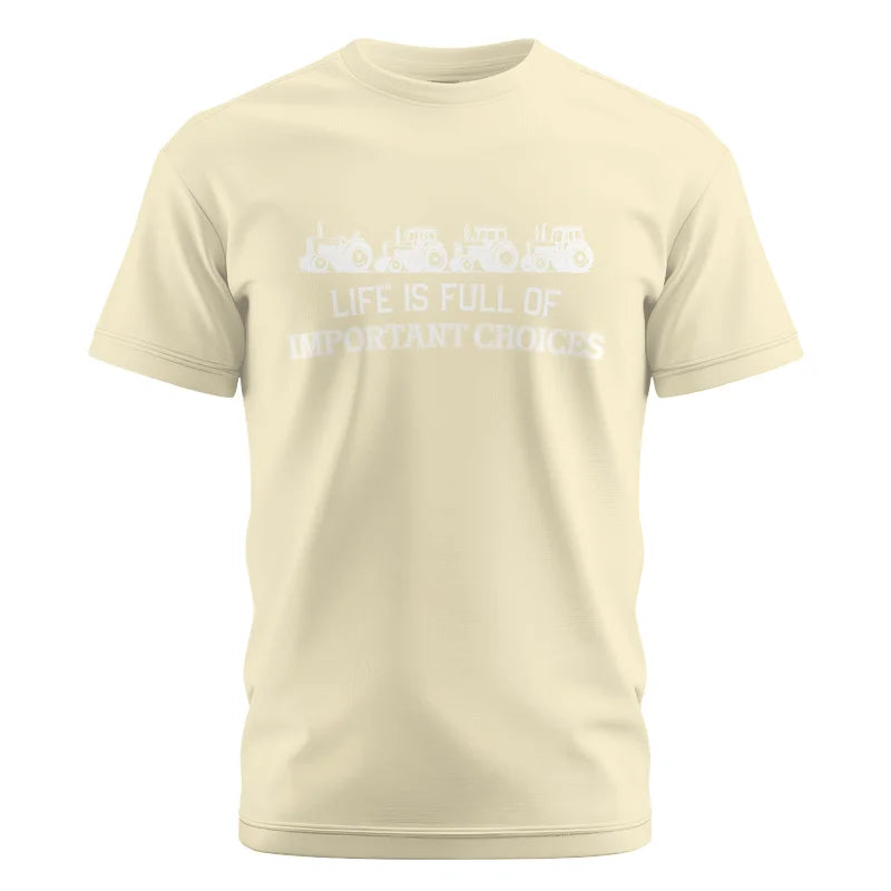 Image of Life Is Full Of Important Choices 11 - Unisex Cotton Crew Tee