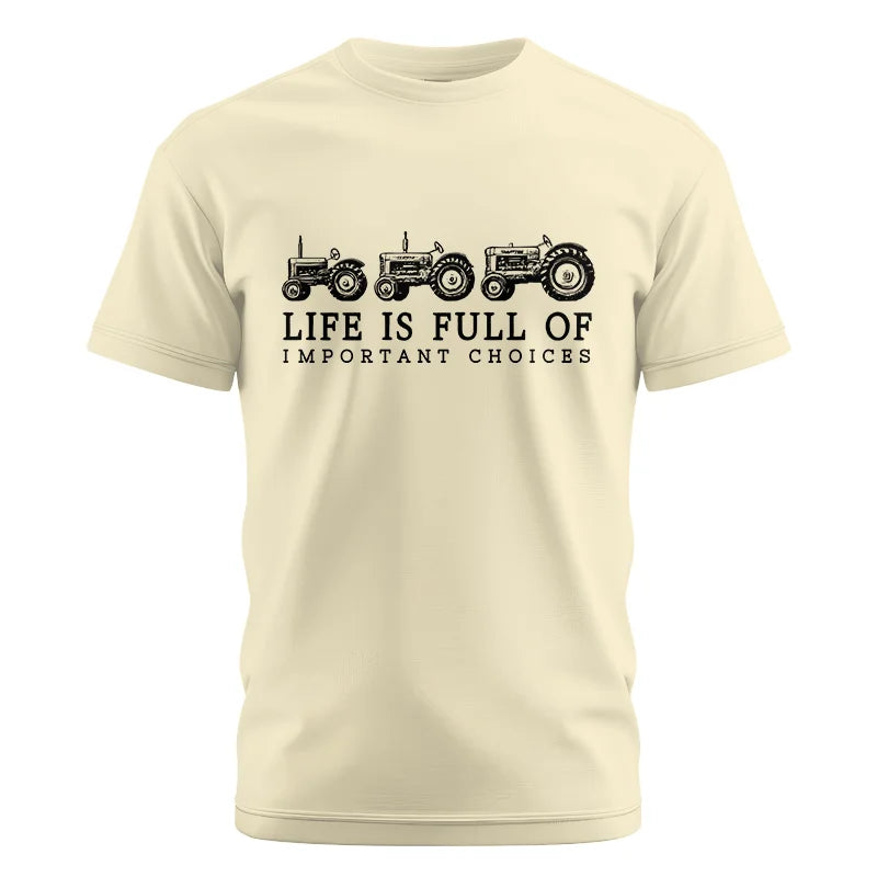 Life Is Full Of Important Choices 13 - Unisex Cotton Crew Tee