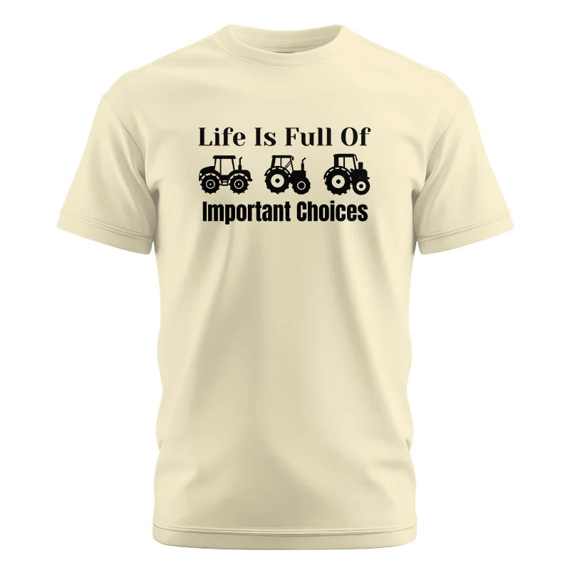 Image of Life Is Full Of Important Choices 22 - Unisex Cotton Crew Tee