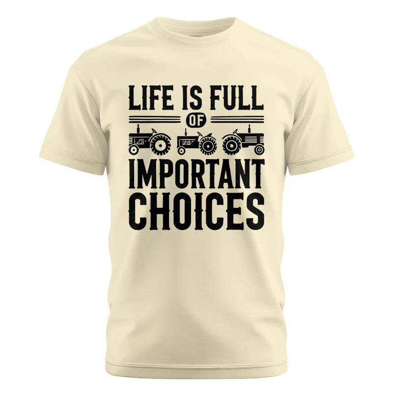 Life Is Full Of Important Choices 26 - Unisex Cotton Crew Tee