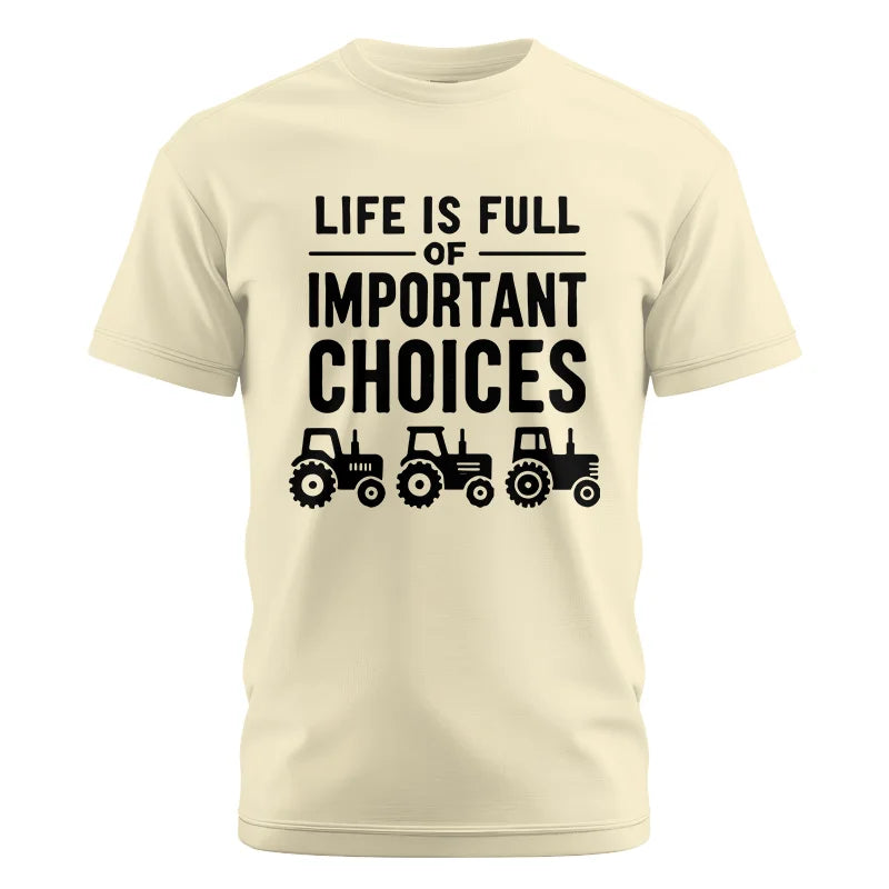 Image of Life Is Full Of Important Choices 27 - Unisex Cotton Crew Tee