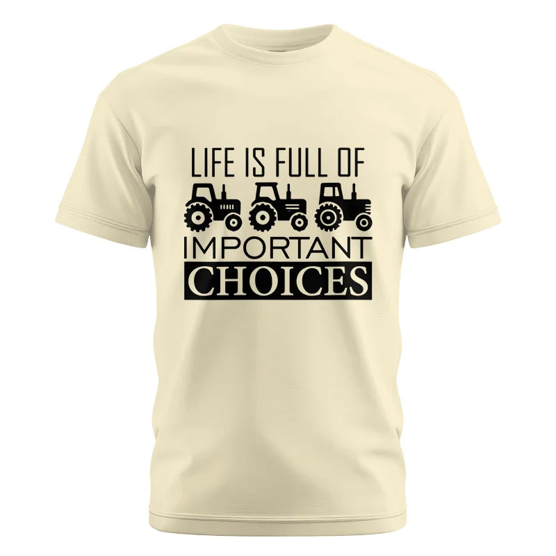 Image of Life Is Full Of Important Choices 35 - Unisex Cotton Crew Tee