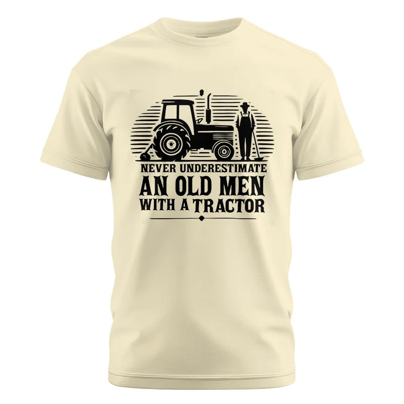 Never Underestimate An Old Men With A Tractor - Unisex Cotton Crew Tee