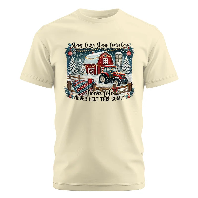 Stay Cozy_Stay Country_Farm Life Never Felt This Comfy 3 - Unisex Cotton Crew Tee