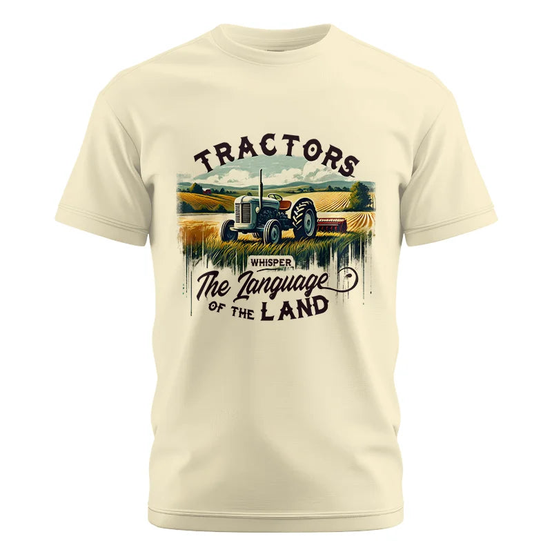 Tractors Whisper The Language Of The Land 2 - Unisex Cotton Crew Tee