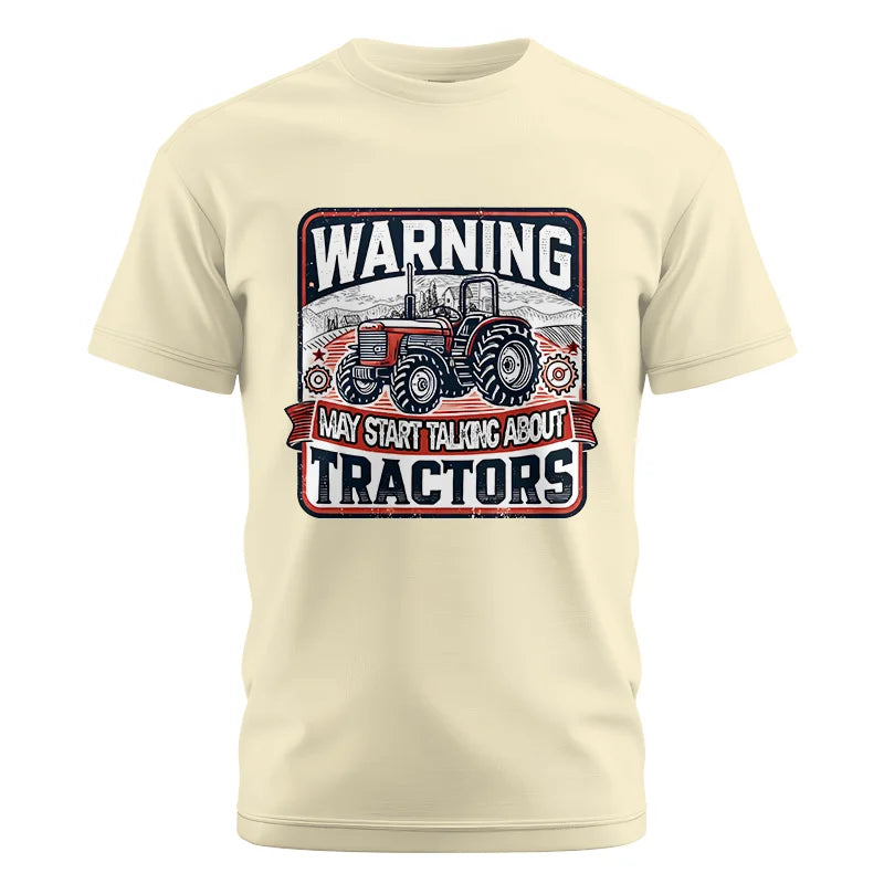 Image of Warning May Start Talking About Tractors - Unisex Cotton Crew Tee