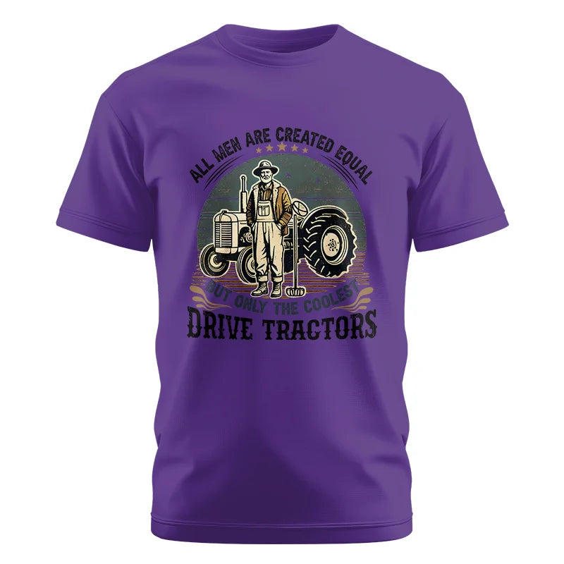 Image of All Men Equal But The Coolest Drive Tractors - Unisex Cotton Crew Tee