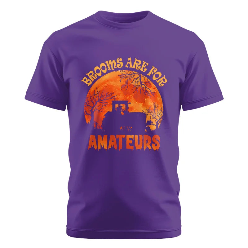 Brooms Are For Amateurs - Unisex Cotton Crew Tee