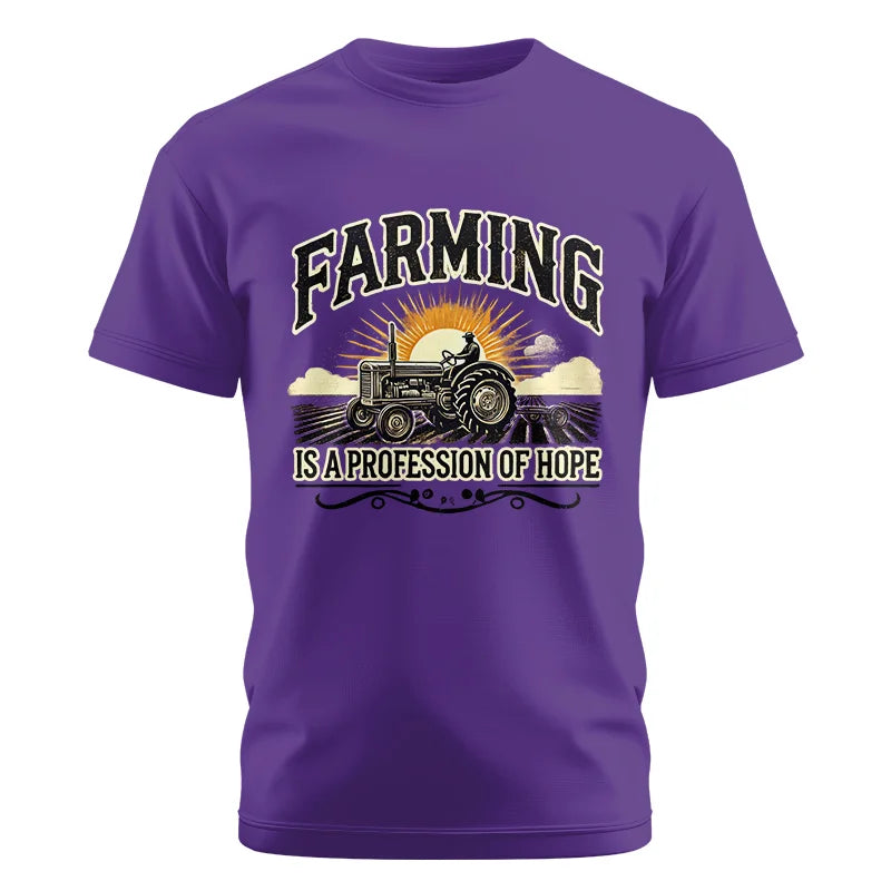 Farming Is A Profession Of Hope 1 - Unisex Cotton Crew Tee