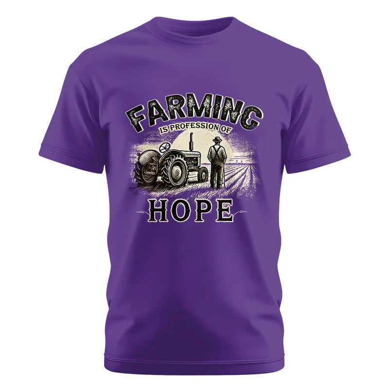 Farming Is A Profession Of Hope 2 - Unisex Cotton Crew Tee