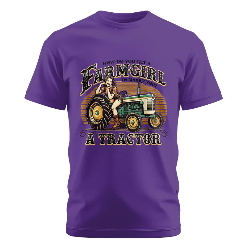 Get A Farmgirl To Marry You_A Tractor - Unisex Cotton Crew Tee