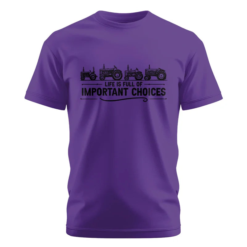 Life Is Full Of Important Choices 12 - Unisex Cotton Crew Tee