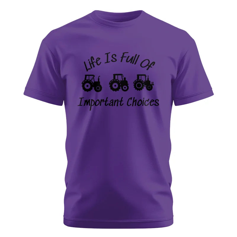 Life Is Full Of Important Choices 15 - Unisex Cotton Crew Tee