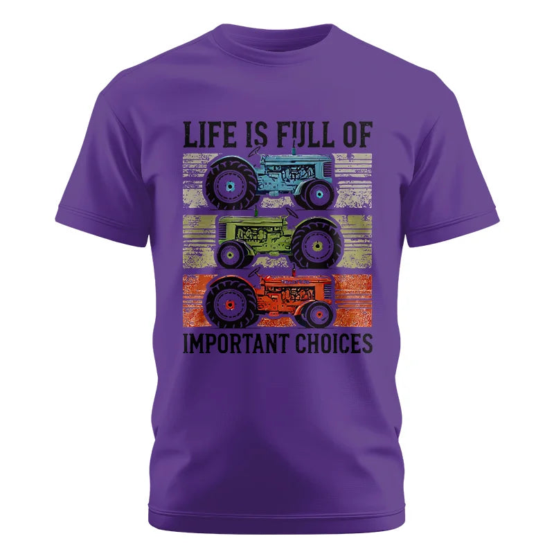 Life Is Full Of Important Choices 3 - Unisex Cotton Crew Tee