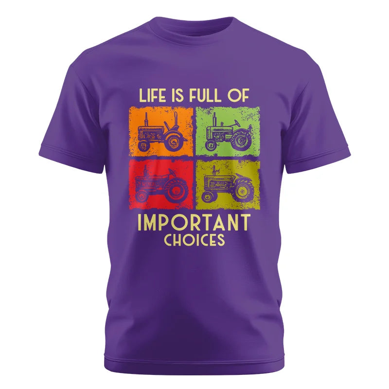 Life Is Full Of Important Choices 33 - Unisex Cotton Crew Tee