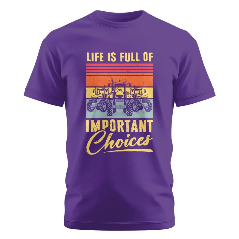 Life Is Full Of Important Choices 39 - Unisex Cotton Crew Tee