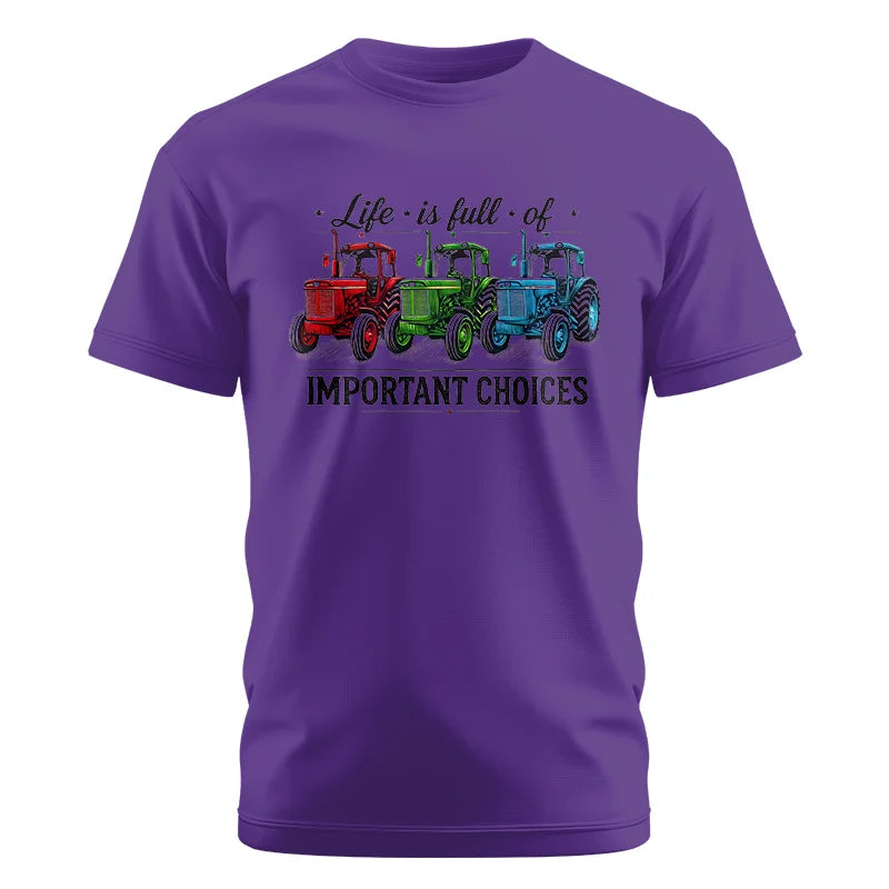 Life Is Full Of Important Choices 6 - Unisex Cotton Crew Tee