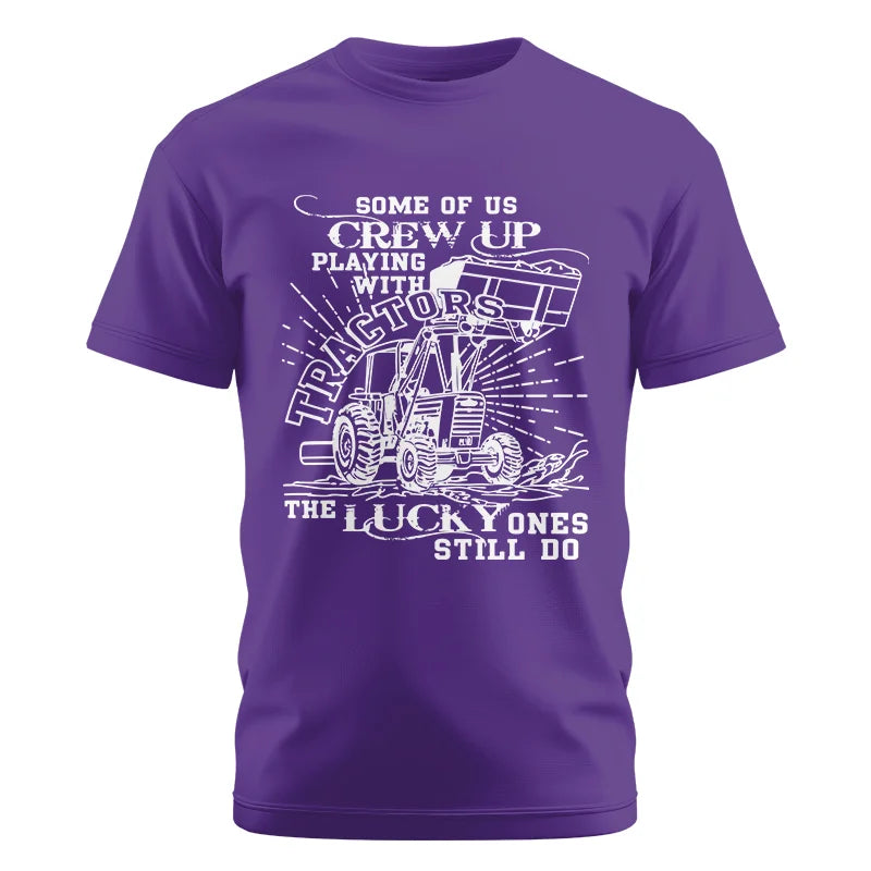 Some Of Us Grew Up Playing With Tractors 1 - Unisex Cotton Crew Tee